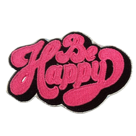 Be Happy - Neon Pink on Black